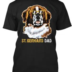 St. Bernard Dad Shirt Fathers Day Gifts