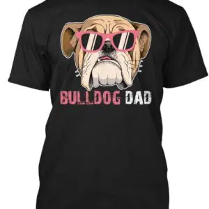 Bulldog Dad Shirt Fathers Day Gifts Idea