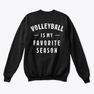 Volleyball Is My Favorite Season Hoodies